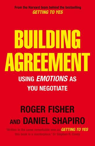 Building Agreement: Using Emotions as You Negotiate