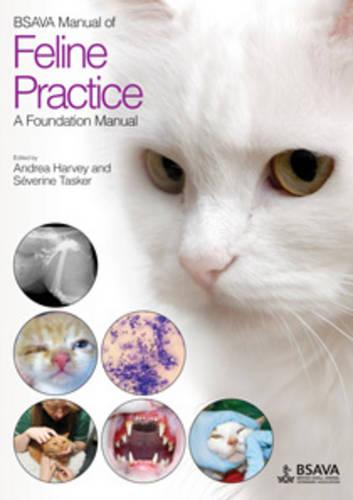 BSAVA Manual of Feline Practice: A Foundation Manual (BSAVA Manuals) (BSAVA British Small Animal Veterinary Association)