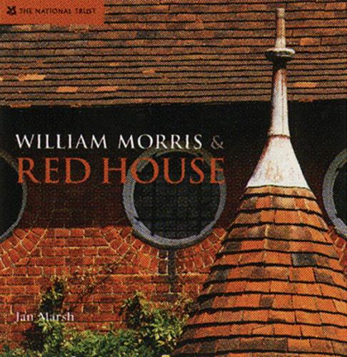 William Morris and Red House: A Collaboration Between Architect and Owner