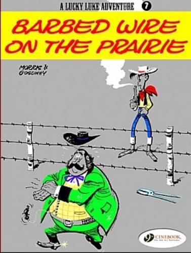 Lucky Luke Vol.7: Barbed Wire on the Prairie: 07 (Lucky Luke Adventure)