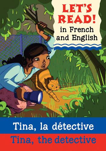 Lets Read: Tina, the Detective: Tina, La Detective (Let's Read in French and English)