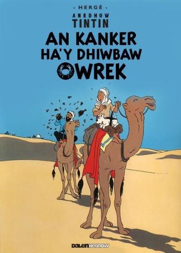 Kanker Ha y Dhiwbaw Owrek (Tintin in Cornish)