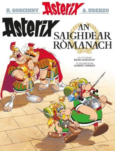 Asterix an Saighdear Romanach (Gaelic) (Asterix sa Gaidhlig : Asterix in Gaelic)