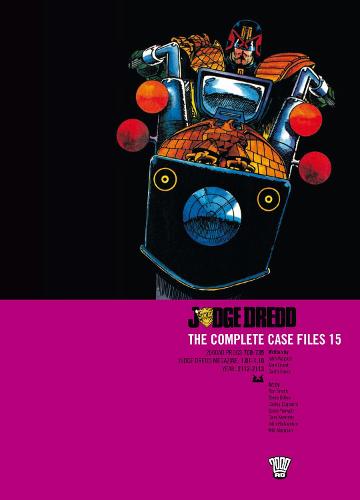 Judge Dredd: Complete Case Files v. 15