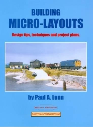 Building Micro-Layouts: Design Tips, Techniques and Project Plans