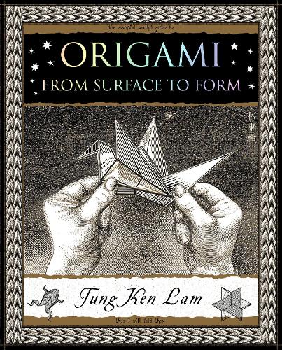 Origami: From Surface to Form (Wooden Books U.K. Series)