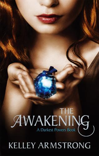 The Awakening: Darkest Powers: Book 02