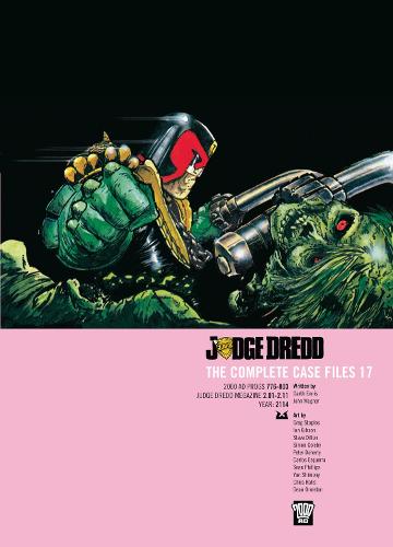 Judge Dredd: Complete Case Files: v. 17