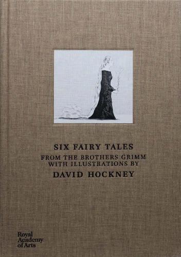 Six Fairy Tales from the Brothers Grimm: With Illustrations by David Hockney
