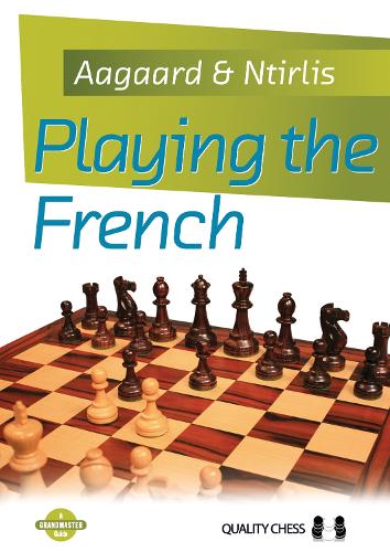 Playing the French (Grandmaster Guides)