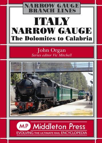 Italy Narrow Gauge: the Dolomites to Calabria