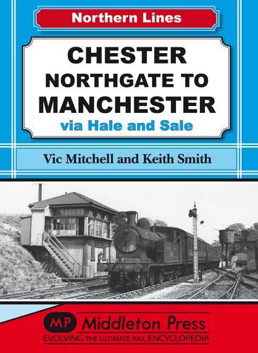 Chester Northgate to Manchester: Via Hale and Sale (NL (Northern Lines))