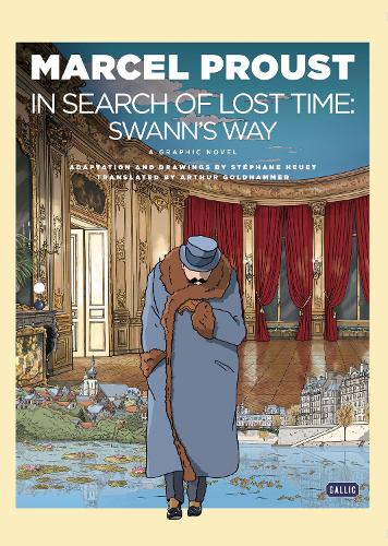 In Search of Lost Time: Swann's Way (Graphic Novel)
