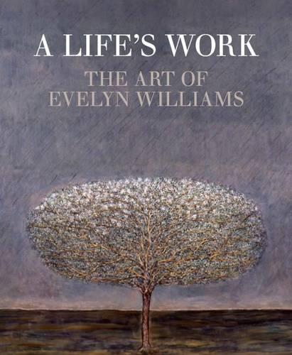 A LIFE'S WORK: The Art of EVELYN WILLIAMS