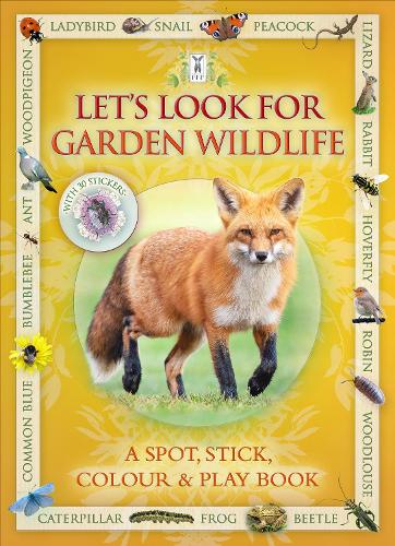 Let's Look For Garden Wildlife