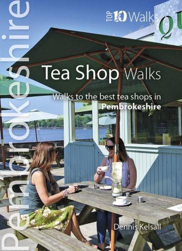Tea Shop Walks Pembrokeshire - Walks to the best tea shops in Pembrokeshire (Top 10 Walks)