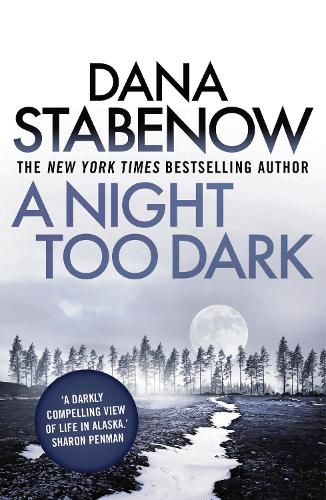 A Night Too Dark: A Kate Shugak Investigation 17