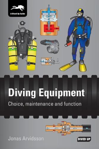 Diving Equipment: Choice, maintenance and function