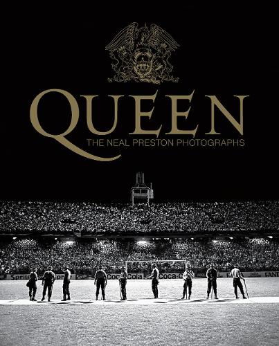 Queen: The Neal Preston Photographs