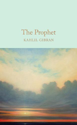 The Prophet (Macmillan Collector's Library)