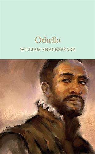 Othello: The Moor of Venice (Macmillan Collector's Library)