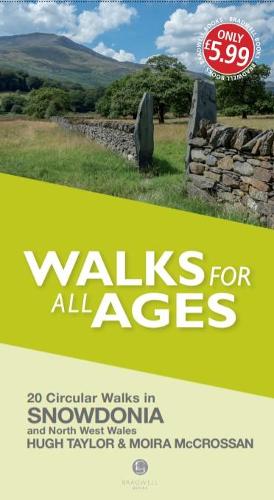 Walks for All Ages Snowdonia: And North West Wales