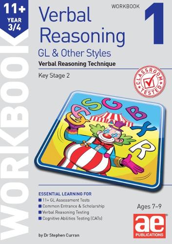 11+ Verbal Reasoning Year 3/4 GL & Other Styles Workbook 1: Verbal Reasoning Technique