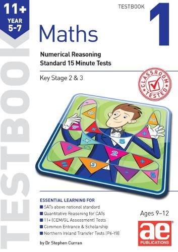 11+ Maths Year 5-7 Testbook 1: Standard 15 Minute Tests