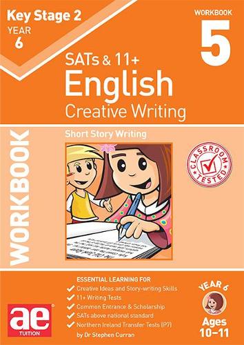 KS2 Creative Writing Workbook 5: Short Story Writing