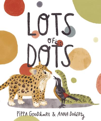 Lots of Dots: Pippa Goodhart and Anna Doherty