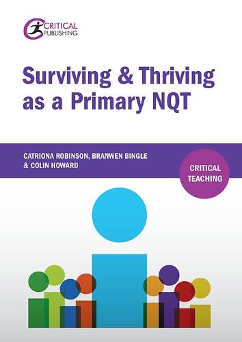 Surviving and Thriving as a Primary NQT (Critical Teaching)