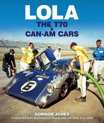 Lola: The T70 and Can-Am Cars