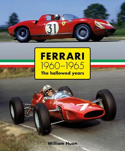 Ferrari 1960�1965: The Hallowed Years