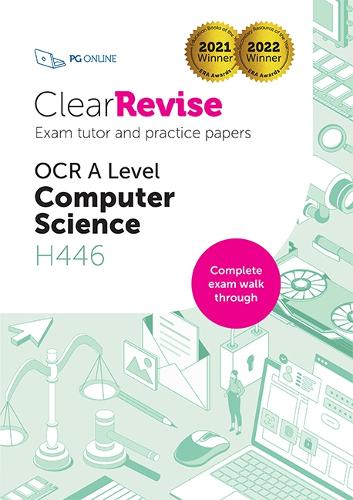 ClearRevise OCR A Level Computer Science H446 workbook: Exam Tutor and Practice Papers: 2022 (ClearRevise OCR A Level Computer Science H446: Exam Tutor and Practice Papers)