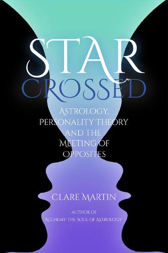 Star Crossed: Astrology, Personality Theory, and the Meeting of Opposites