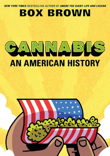 Cannabis: An American History