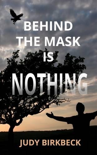 Behind the Mask is Nothing