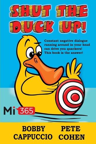 Shut the Duck Up!