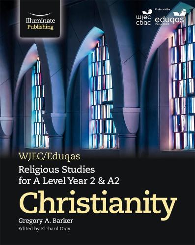 WJEC/Eduqas Religious Studies for A Level Year 2/A2: Christianity