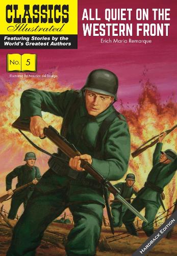 All Quiet on the Western Front: 5 (Classics Illustrated)