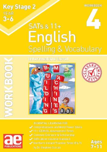 KS2 Spelling & Vocabulary Workbook 4: Intermediate Level