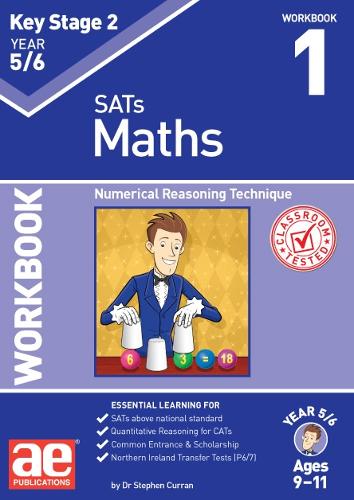 KS2 Maths Year 5/6 Workbook 1: Numerical Reasoning Technique