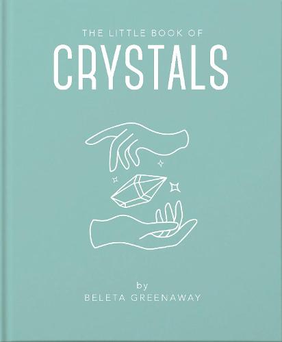 Little Book of Crystals (The Little Book of...)