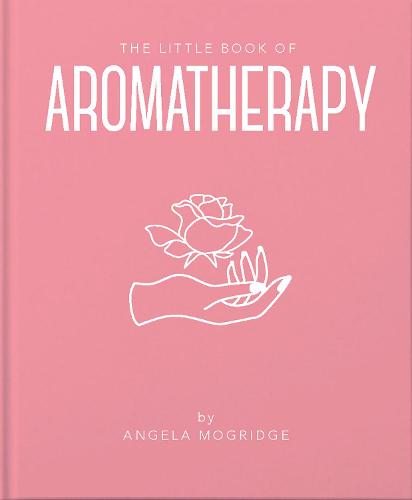 Little Book of Aromatherapy (The Little Book of...)