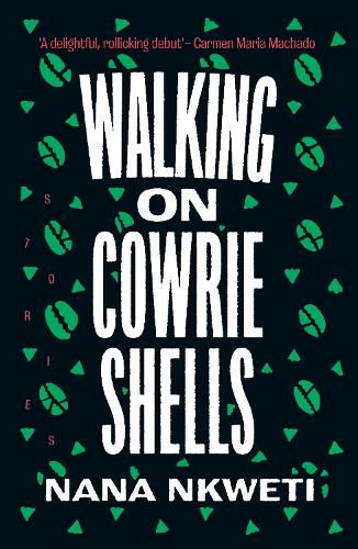 Walking On Cowrie Shells: Stories