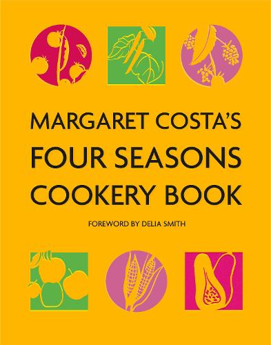 Margaret Costa's Four Seasons Cookery Book