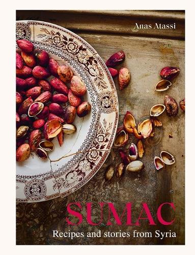 Sumac: Recipes and stories from Syria