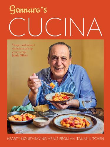 Gennaro's Cucina: A cookbook of classic Italian recipes that help to budget during a cost-of-living crisis