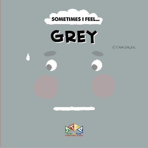 Grey: 1 (SOMETIMES I FEEL...)