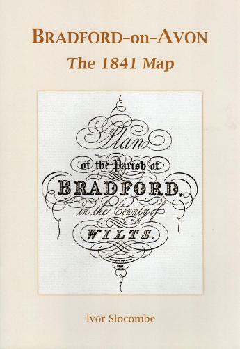 BRADFORD-ON-AVON: The 1841 Map